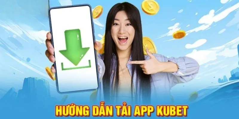 tải app Kubet